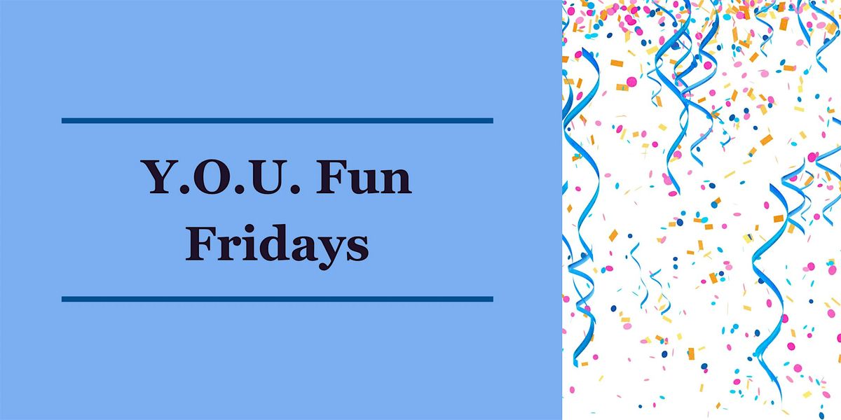 Fun Fridays