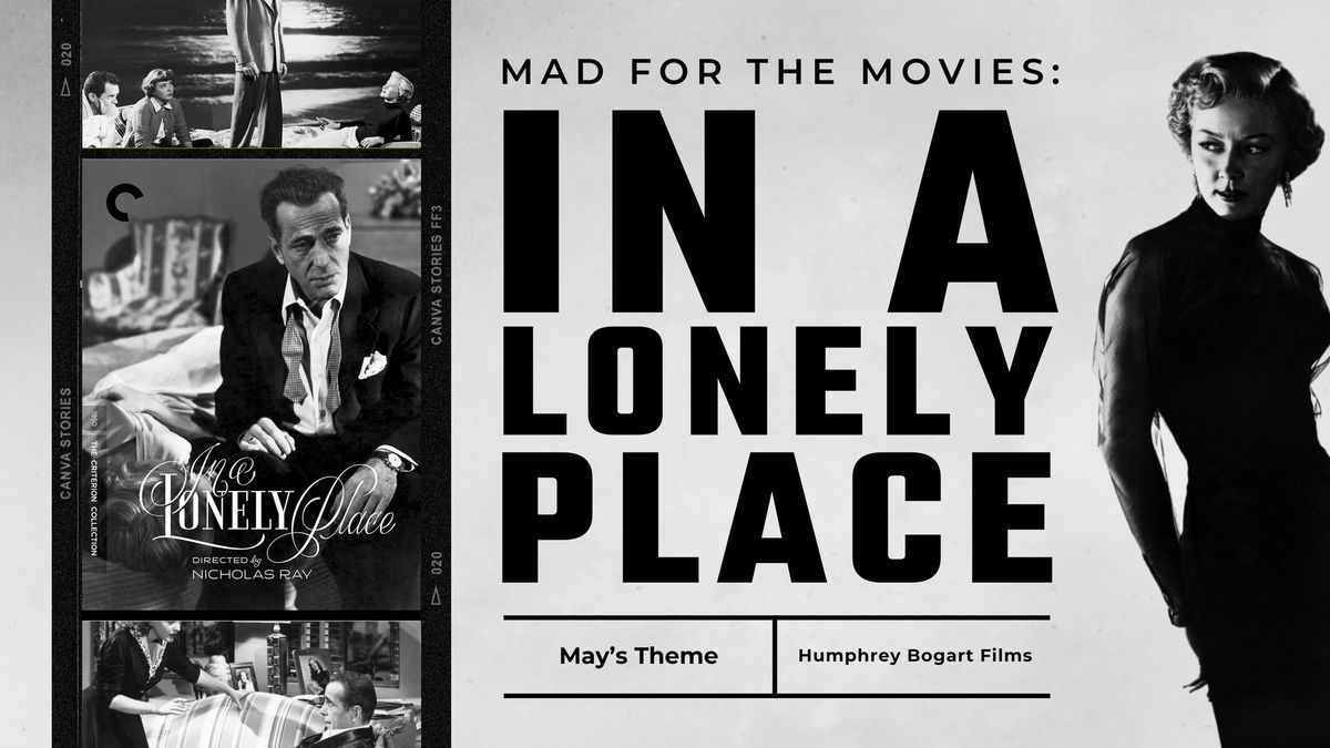 Mad for Movies: In A Lonely Place