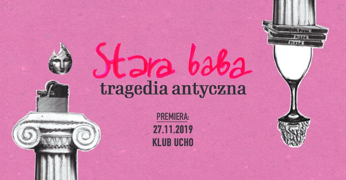 Stara baba. Tragedia antyczna | spektakl 