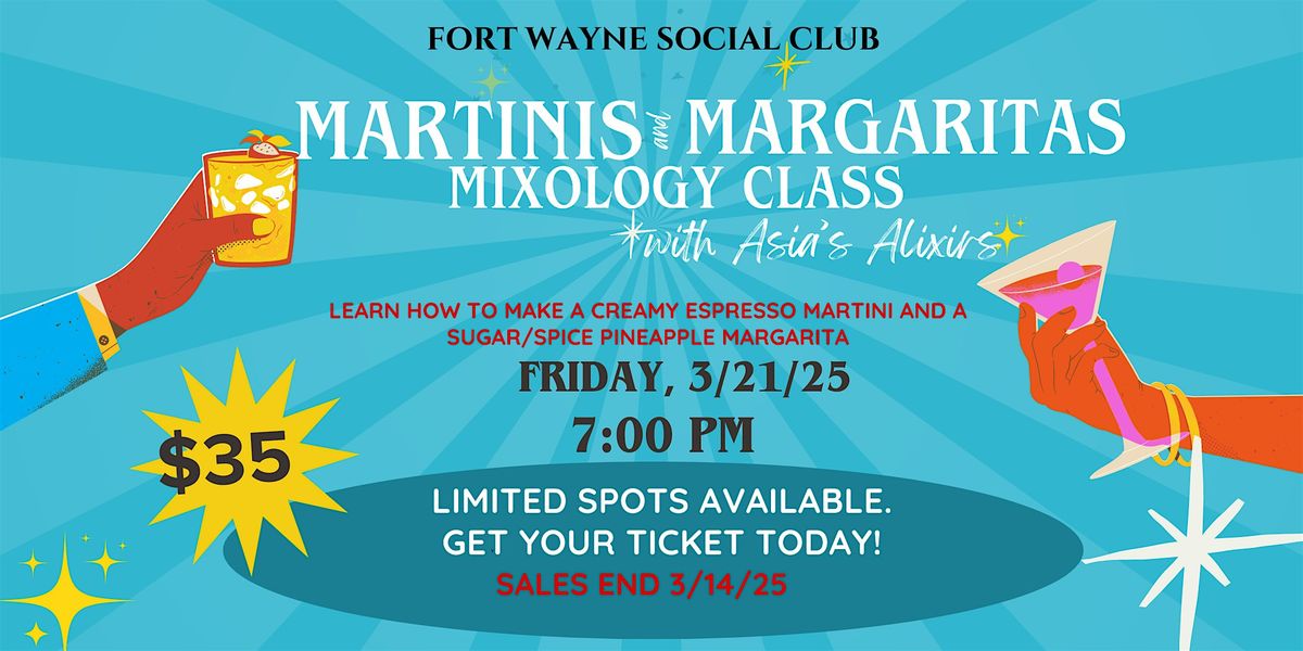 Martinis and Margaritas Mixology Class