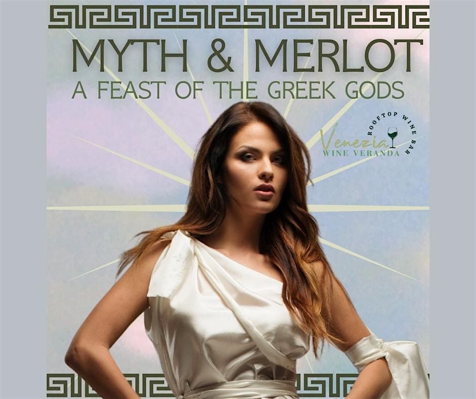 Myth & Merlot: A Feast of the Greek Gods