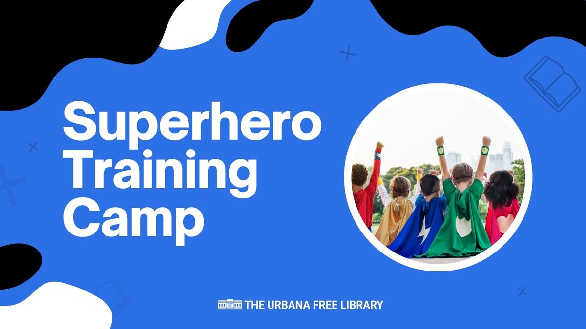 Superhero Training Camp!