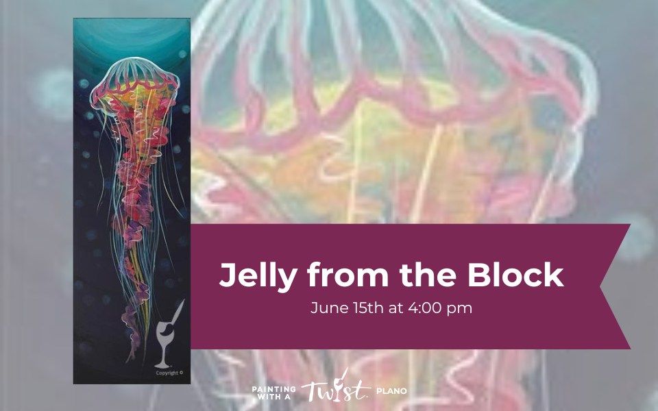 Jelly from the Block!