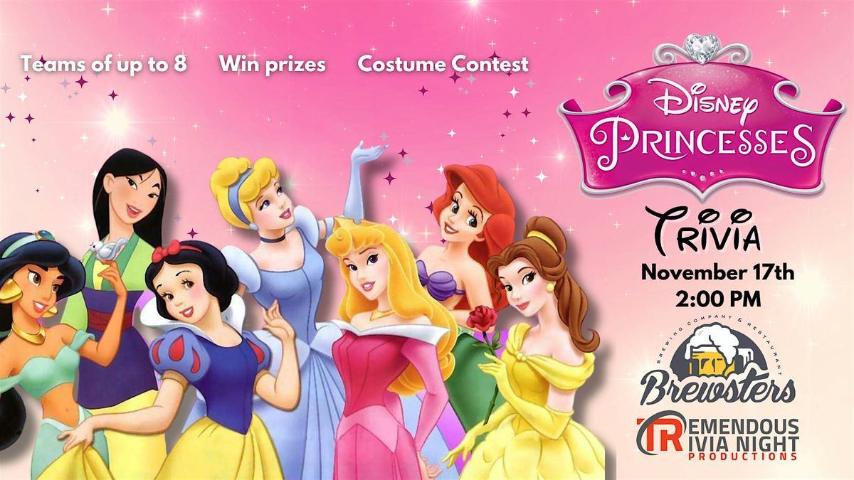 Disney Princess Tremendous Trivia Night at Brewsters Unity Square!