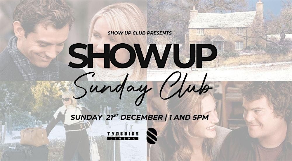 Show Up Sunday Club - The Holiday