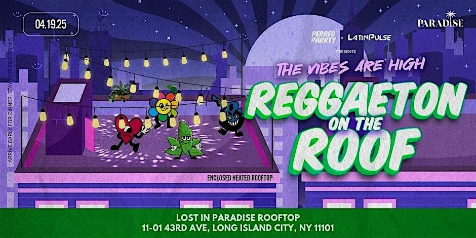 REGGAETON ON THE ROOF PARTY 2025 | LOST IN PARADISE | NYC