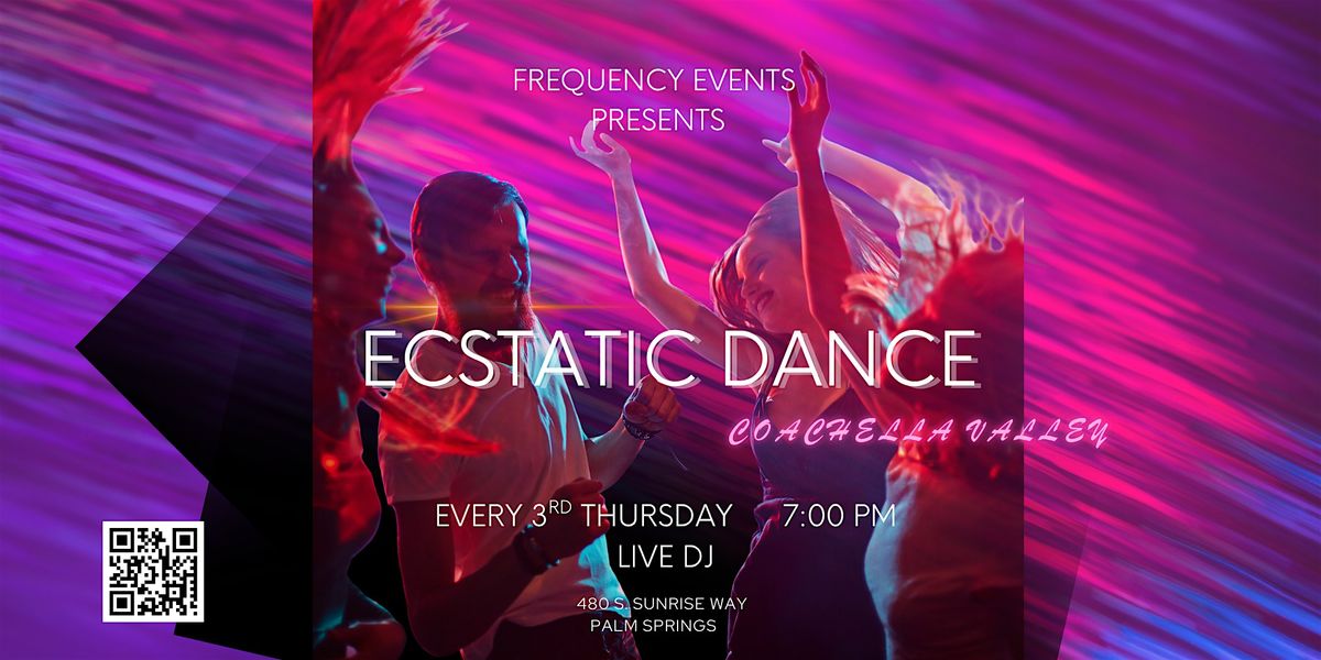Ecstatic Dance Coachella Valley