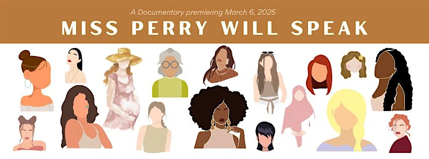 Miss Perry Will Speak - Documentary Premiere