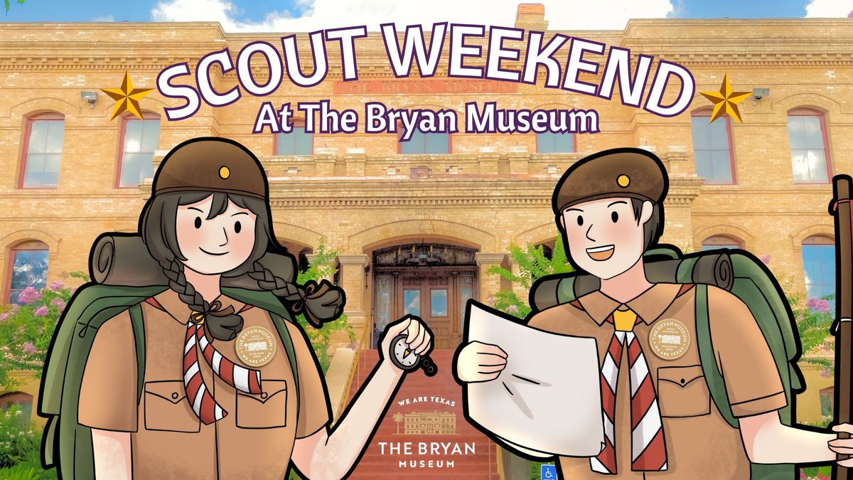 Scout Weekend At The Bryan Museum