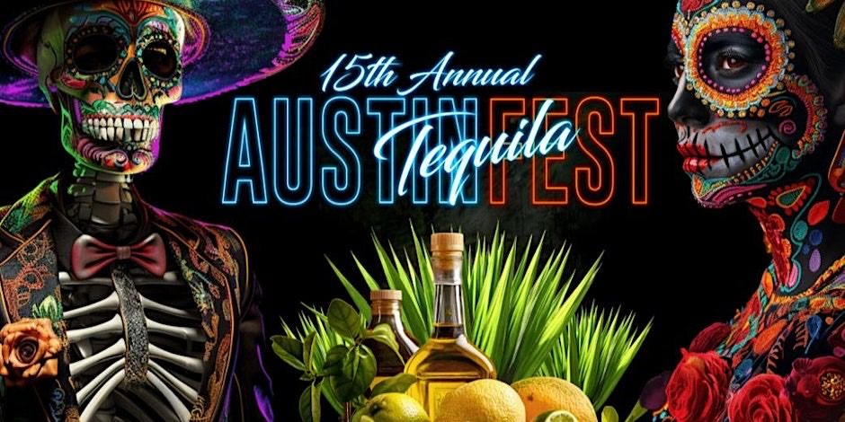 15th Austin Tequila Fest 2024