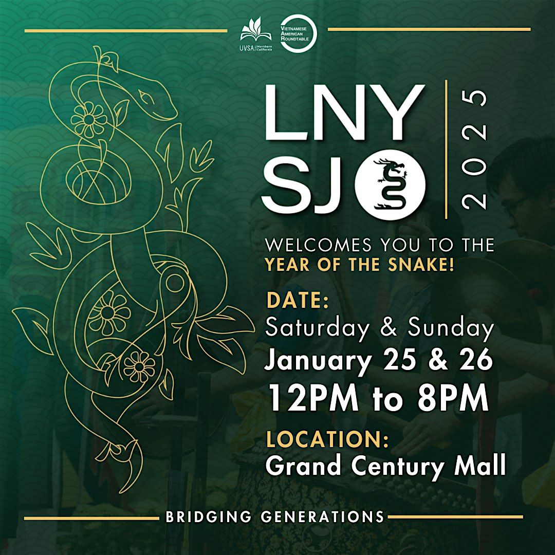 Lunar New Year: San Jos\u00e9: Bridging Generations \/\/ LNY: SJ 2025 Festival