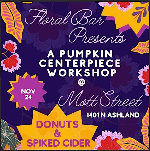 Floral Bar Workshop @ Mott St