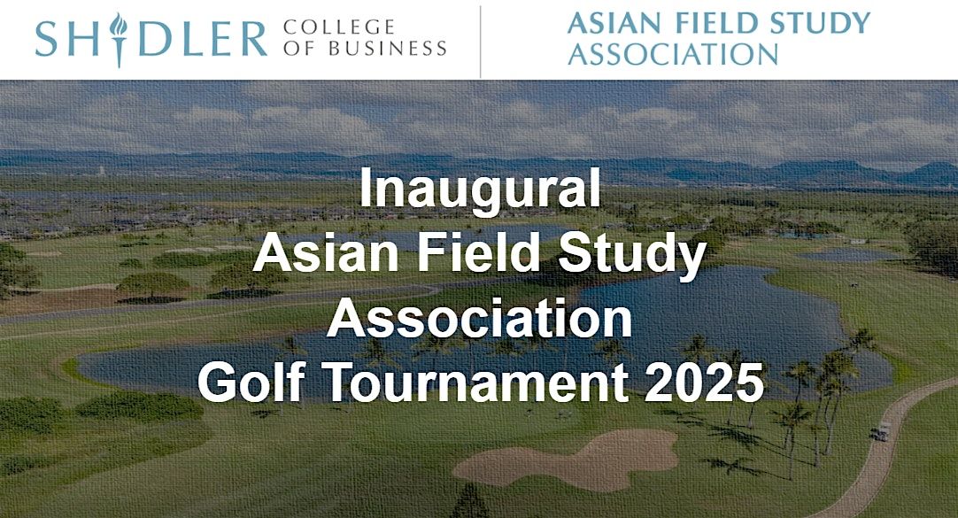 Inaugural Asian Field Study Association Golf Tournament 2025