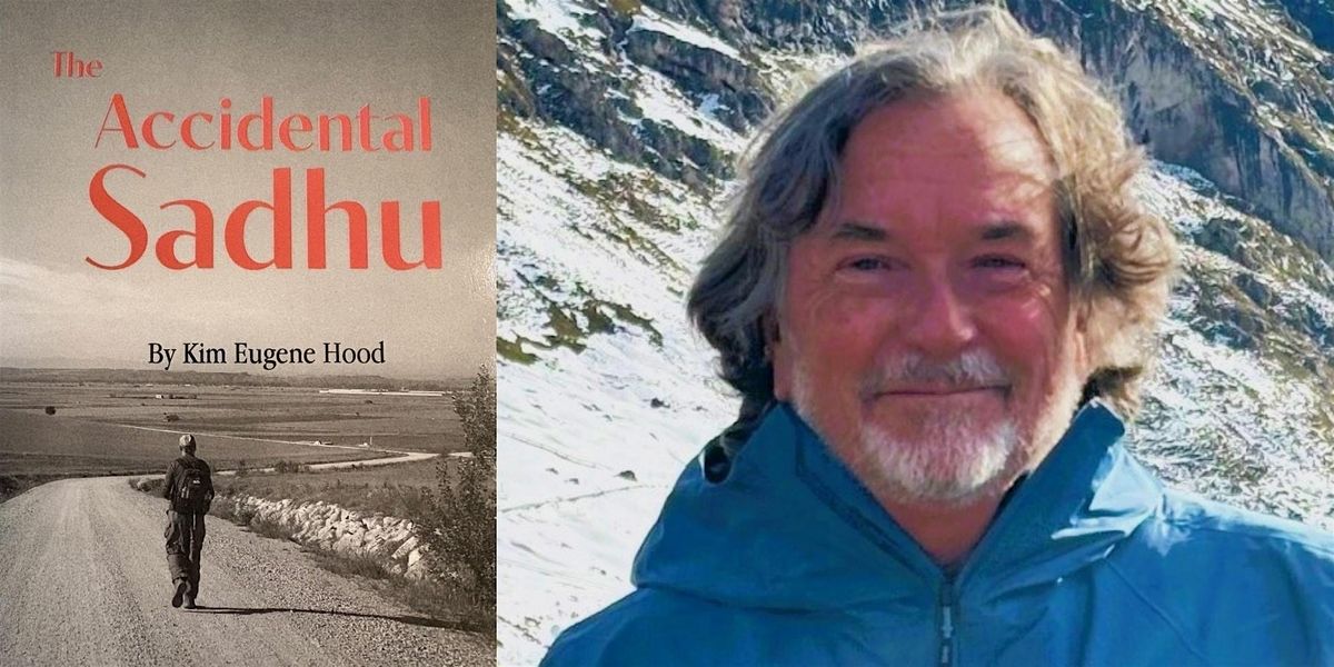 Kim Hood- The Accidental Sadhu