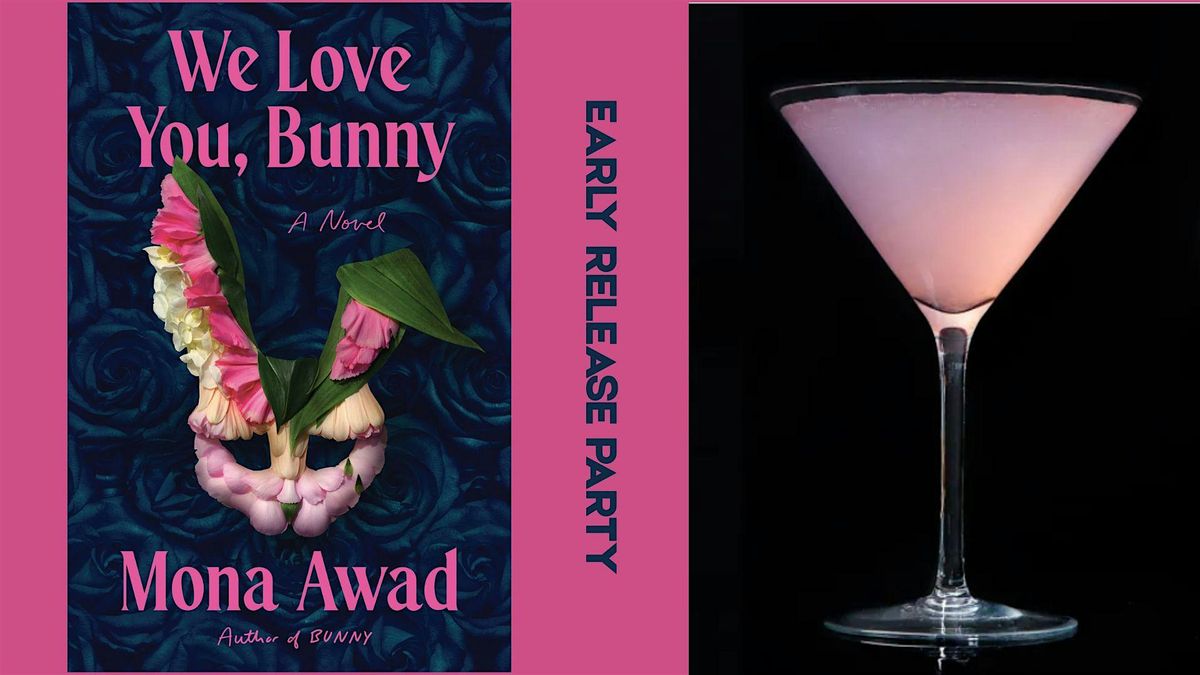 We Love You, Bunny: A Night with Mona Awad