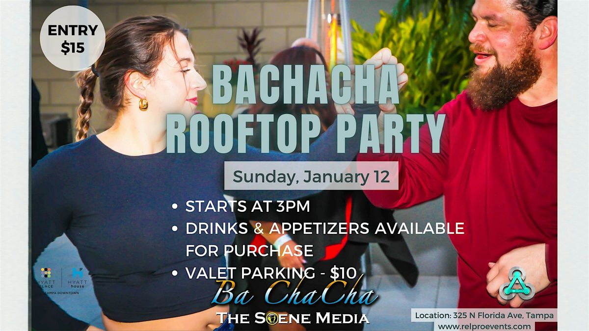 Bachacha: Rooftop Party!