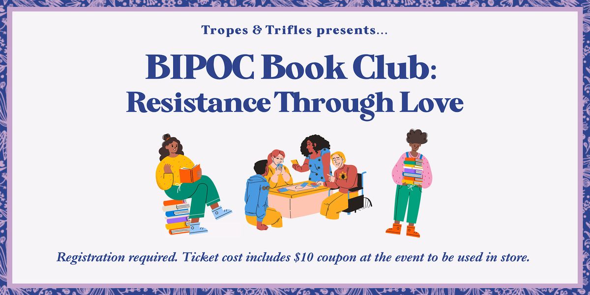 BIPOC Book Club: Resistance Through Love!