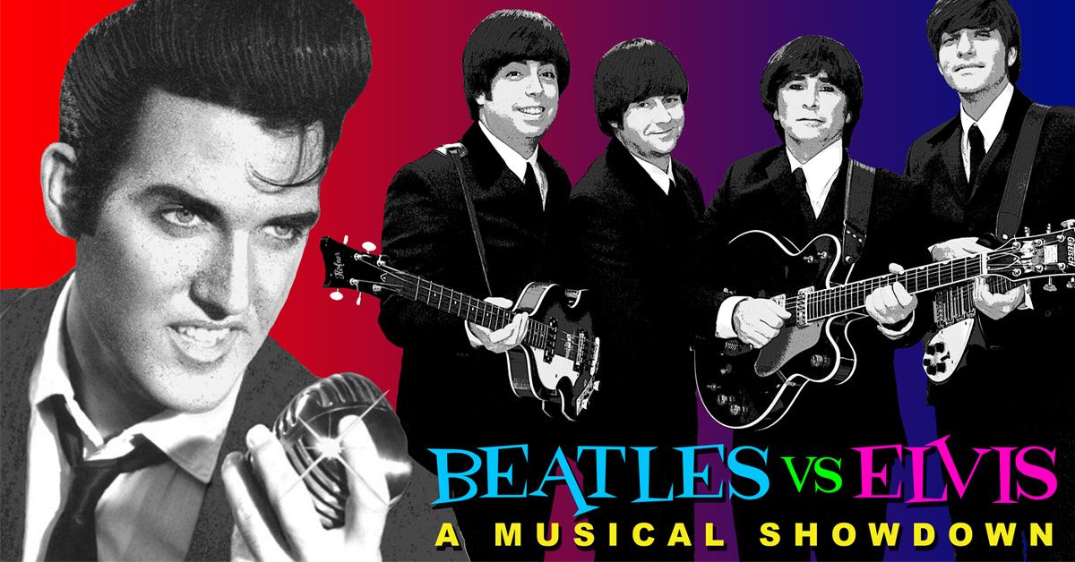La Jolla Booking Agency Presents: Beatles vs. Elvis