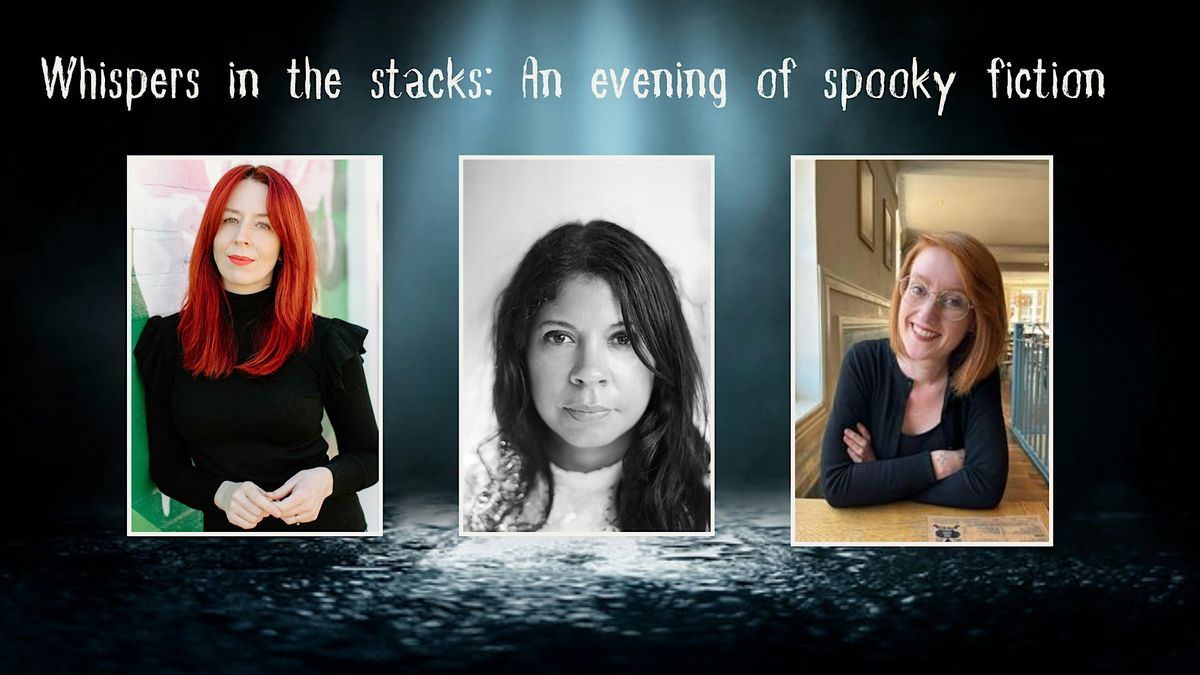 Whispers in the stacks: An evening of spooky fiction