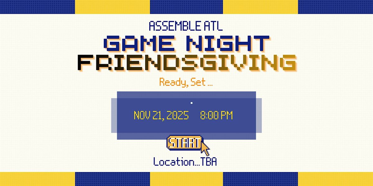 ASSEMBLE ATL GAME NIGHT