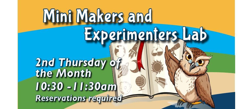 Mini Makers and Experimenters Lab