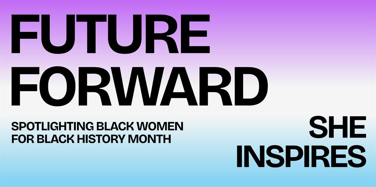 Future Forward: She Inspires