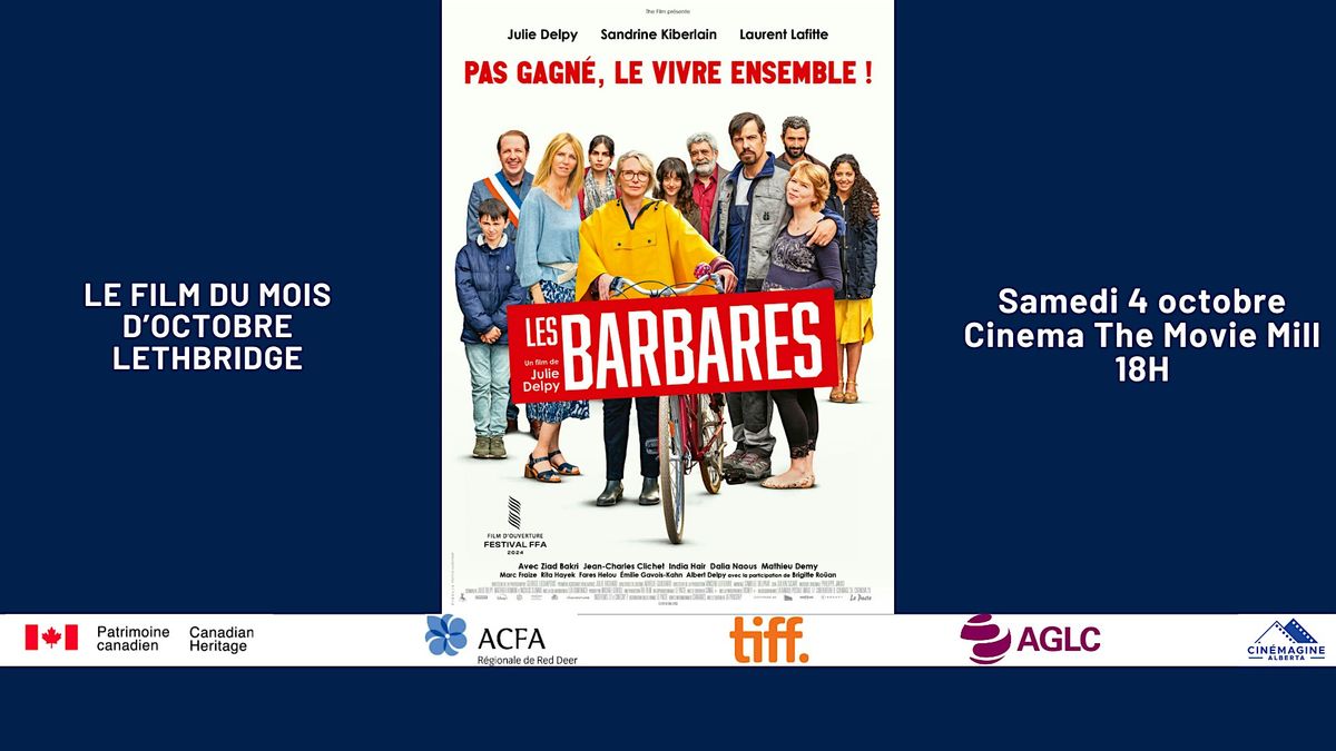 Lethbridge's Film of the Month of October in French \u2013 \u2018Les Barbares\u2019
