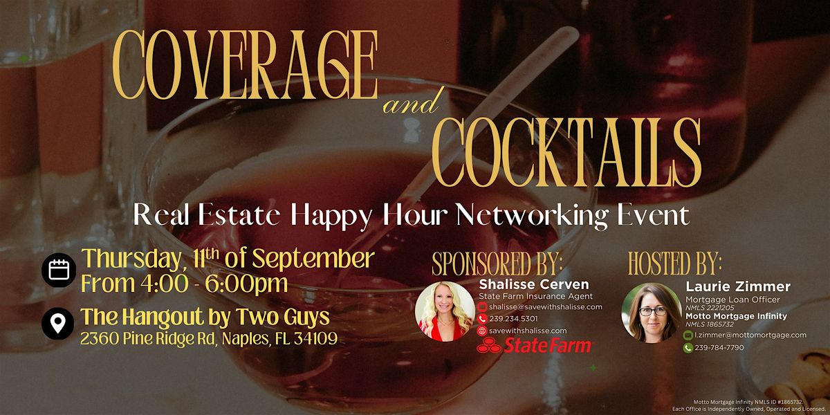 Coverage & Cocktails: Real Estate Networking Event in Naples Florida