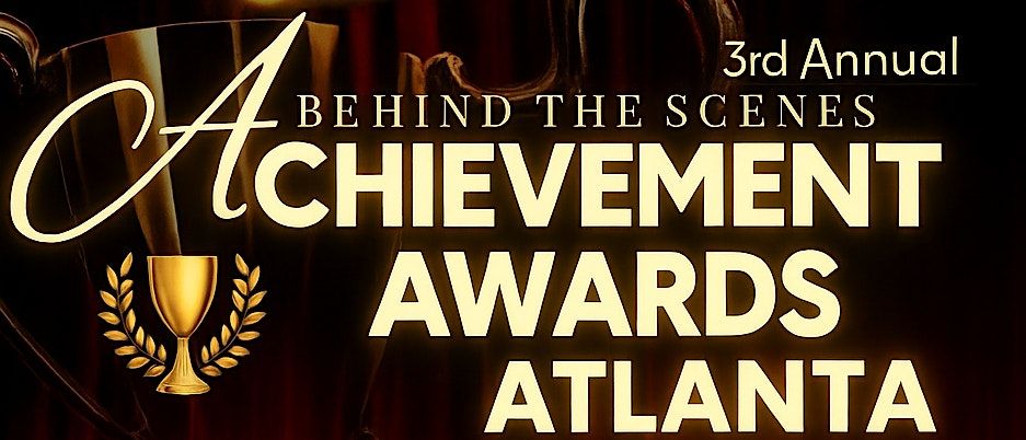 3rd Annual Behind The Scenes Achievement Awards