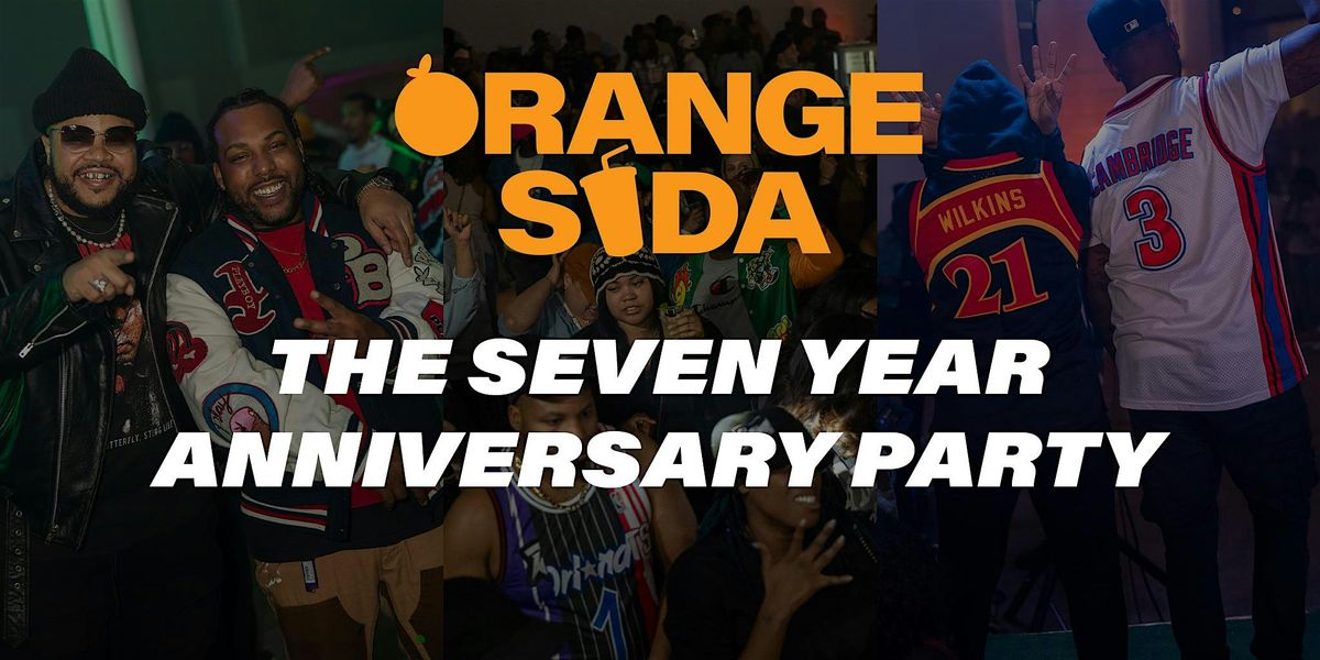 ORANGE SODA: 2000s Hip Hop and R&B Dance Party SEVEN YEAR ANNIVERSARY