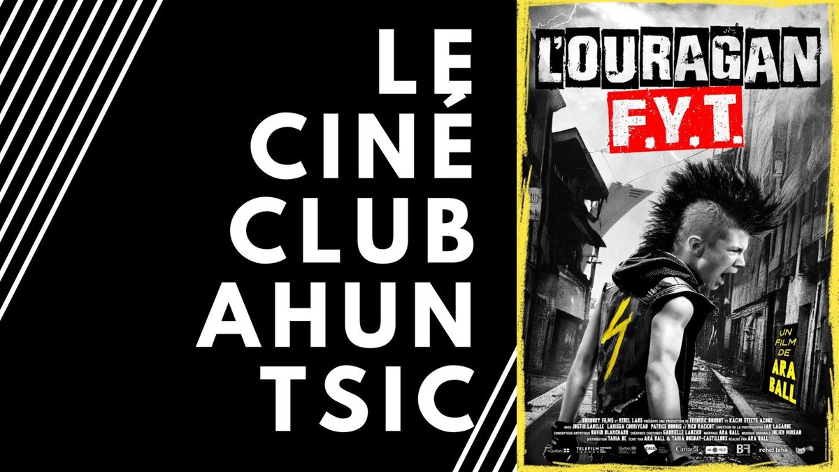 L'Ouragan F.Y.T. | Cin\u00e9-club Ahuntsic