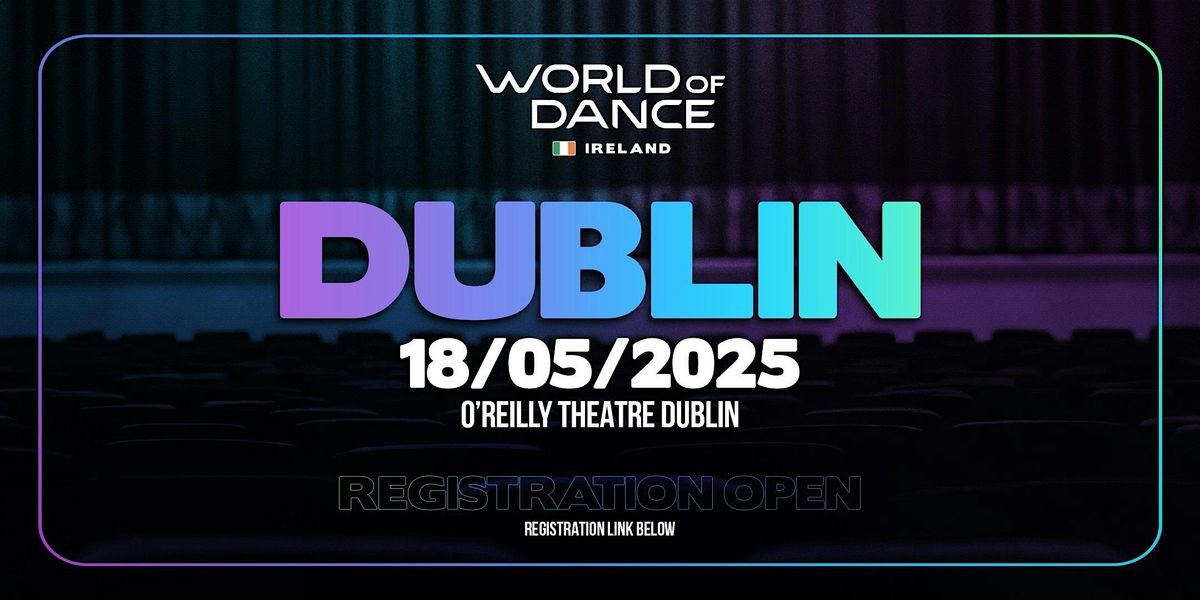 World of Dance Ireland (Dancer Registration)