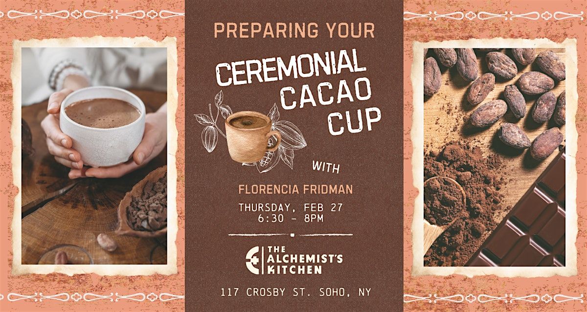 Preparing Your Ceremonial Cacao Cup with Florencia Fridman