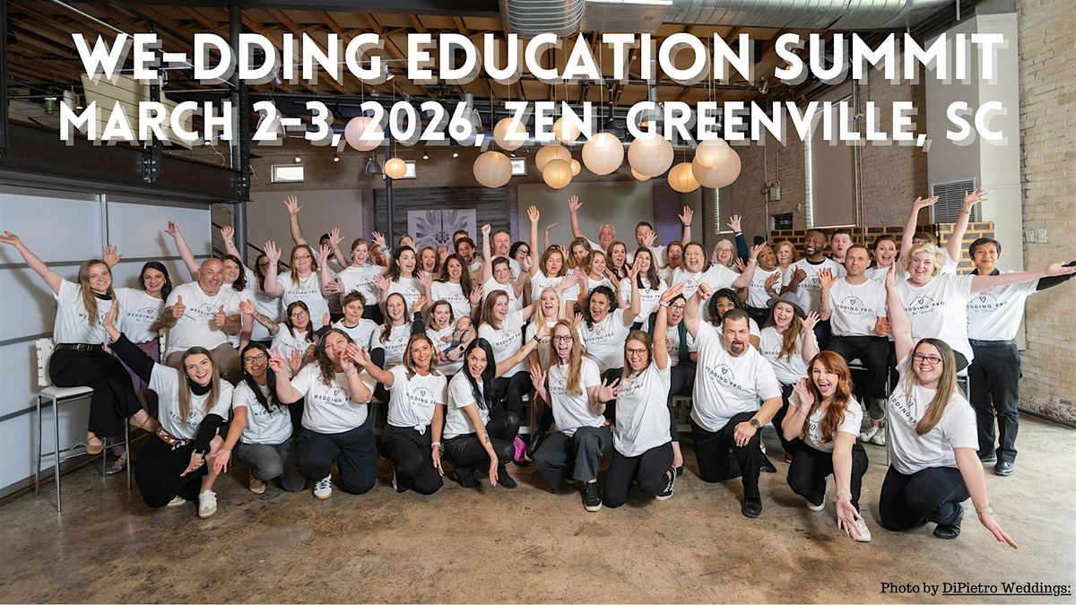 2026 WE Summit-Wedding Education Summit For Wedding Professionals only.