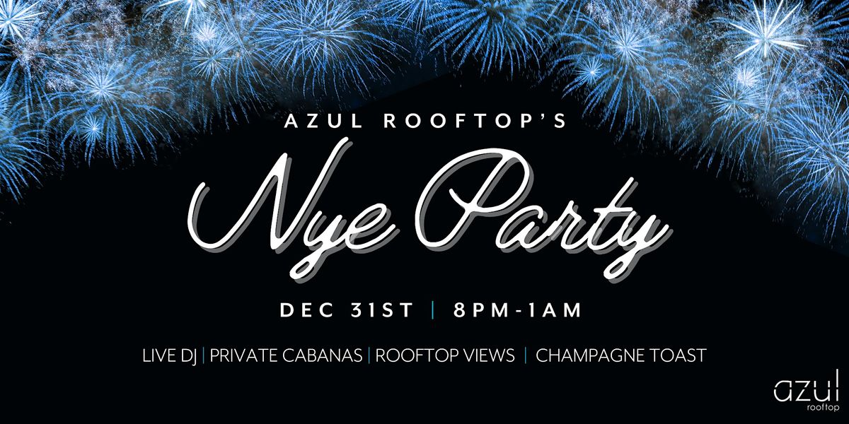 Azul Rooftop's NYE Party