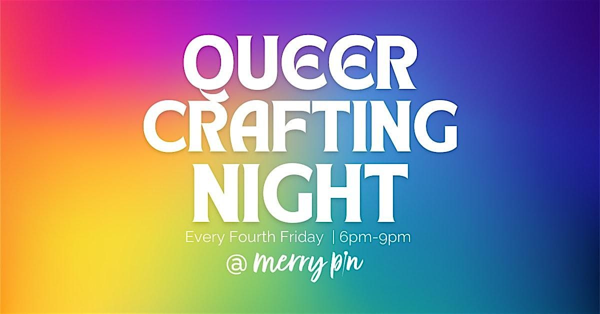 Queer Crafting Night