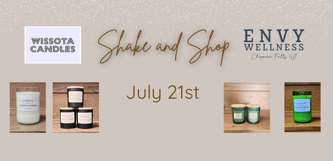 Shake and Shop with Envy and Wissota Candles