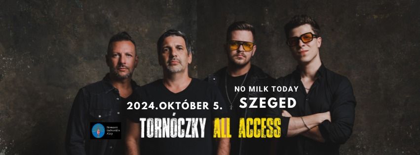 Torn\u00f3czky All Access koncert Szegeden