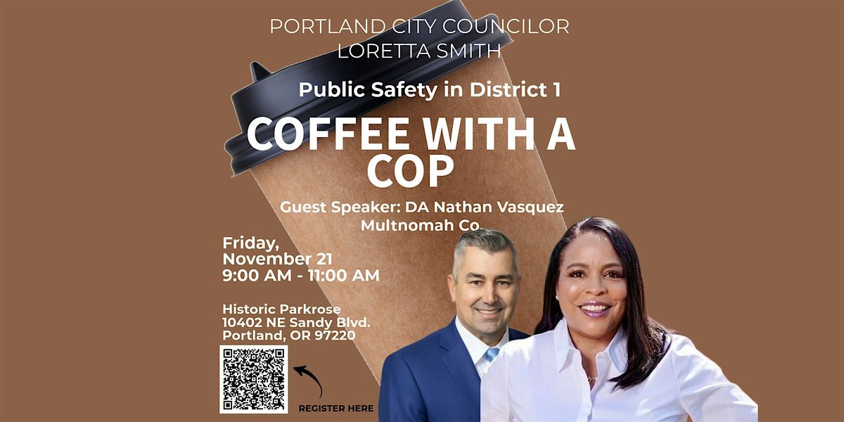 Coffee with a Cop: Public Safety in District `1