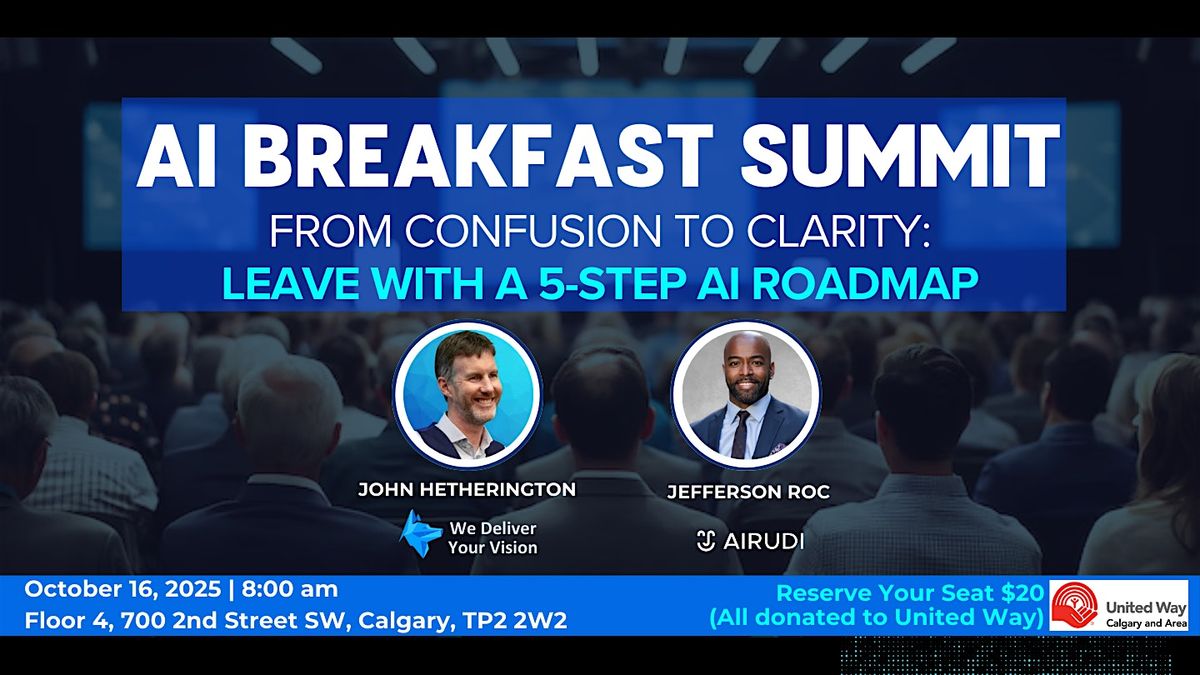 AI Breakfast Summit  From Confusion to Clarity: Leave With a 5-Step AI Road