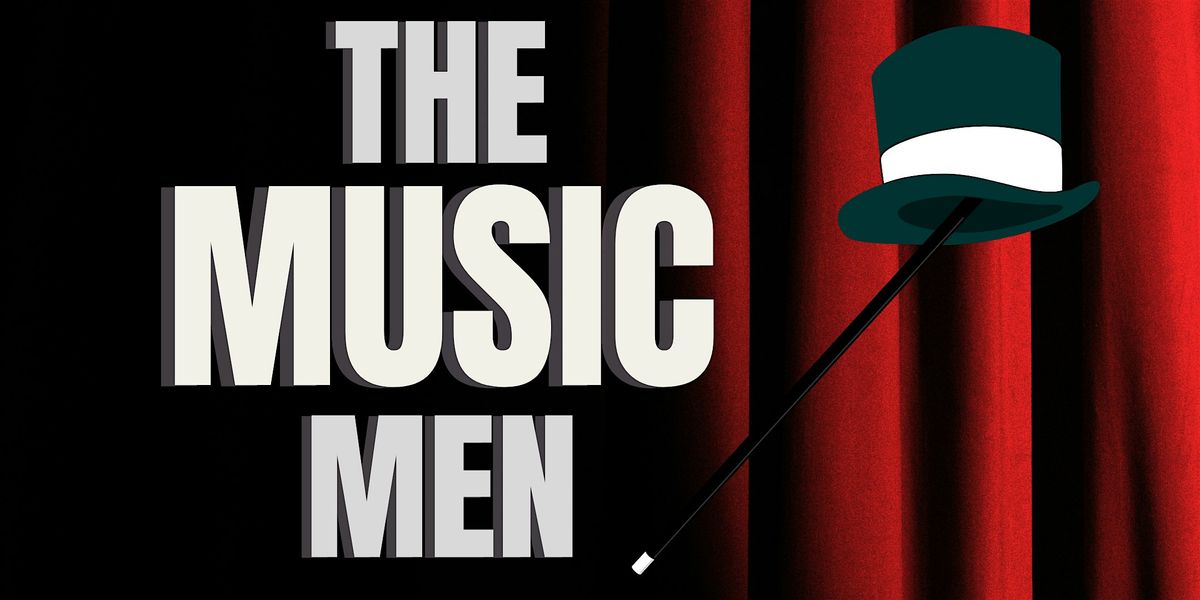 THE MUSIC MEN!
