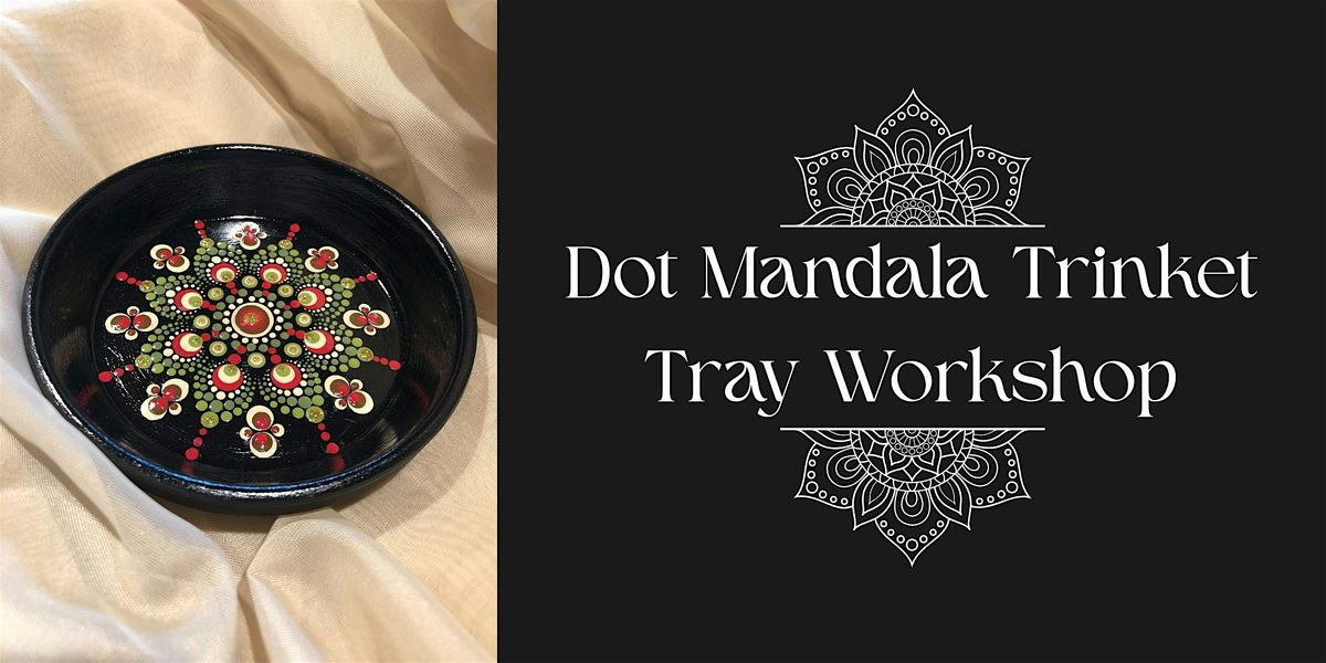 Dot Mandala Trinket Tray Workshop
