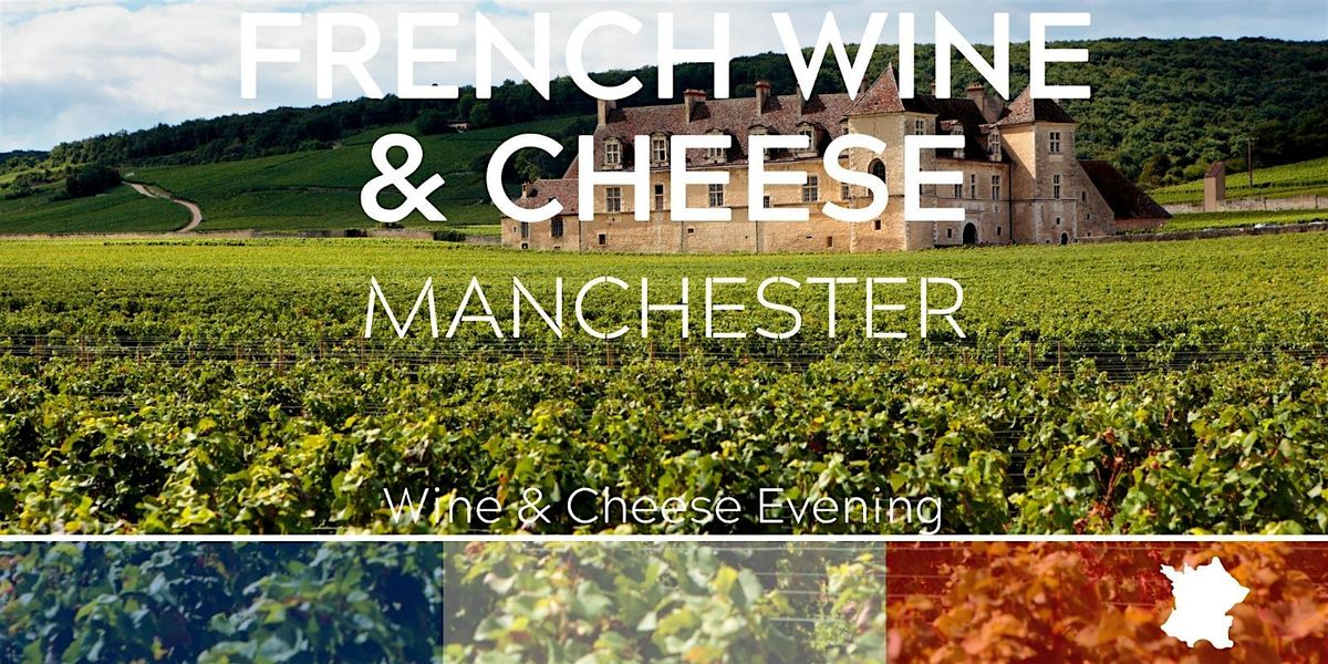 French Cheese and Wine Tasting Manchester 06\/02\/26