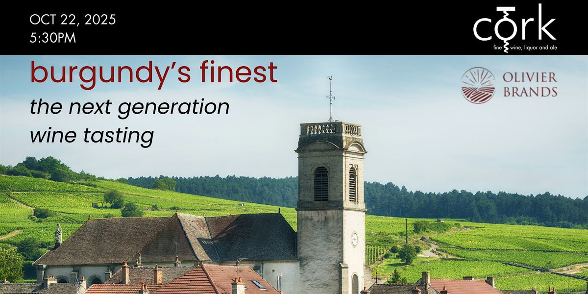 Burgundy's Finest: The Next Generation