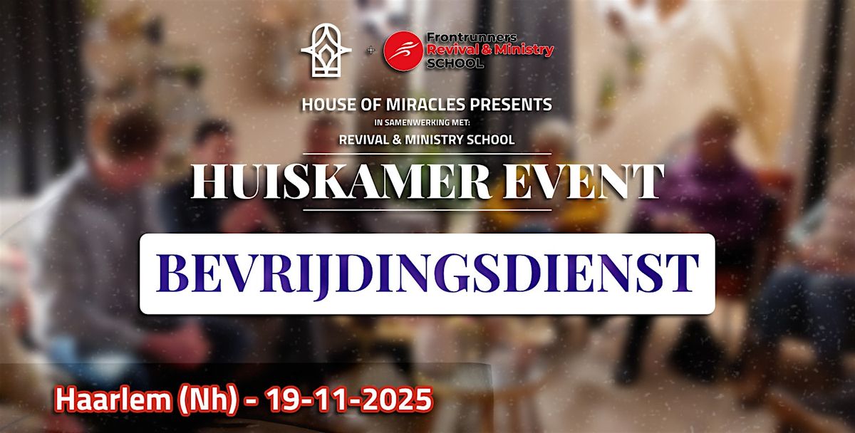 Bevrijdingsdienst | Haarlem | ism Revival & Ministry School