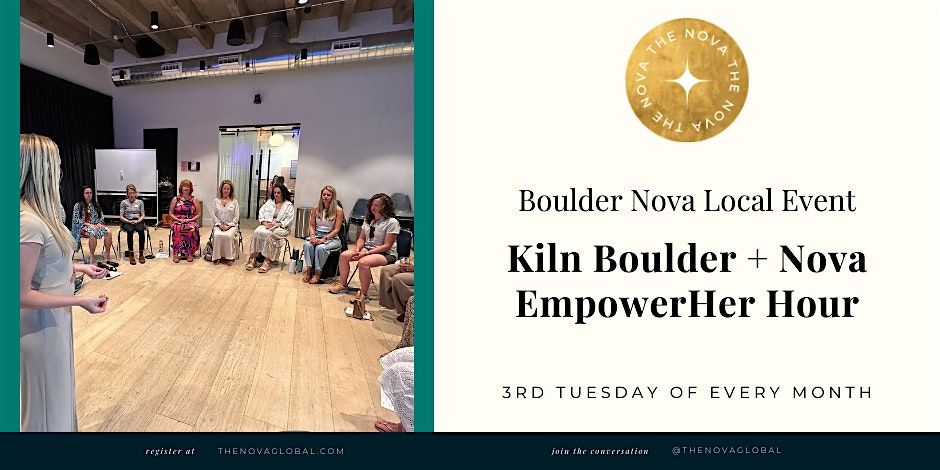 Boulder Nova:   Nova Networking Experience Amplify Your Impact