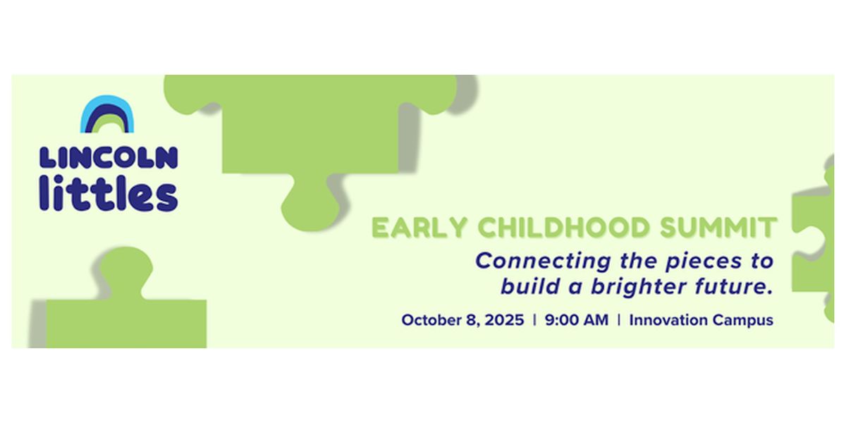 Lincoln Littles 2025  Early Childhood Summit