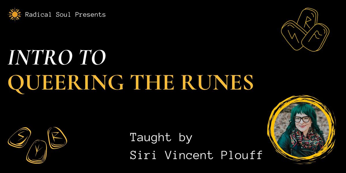 Intro to Queering the Runes