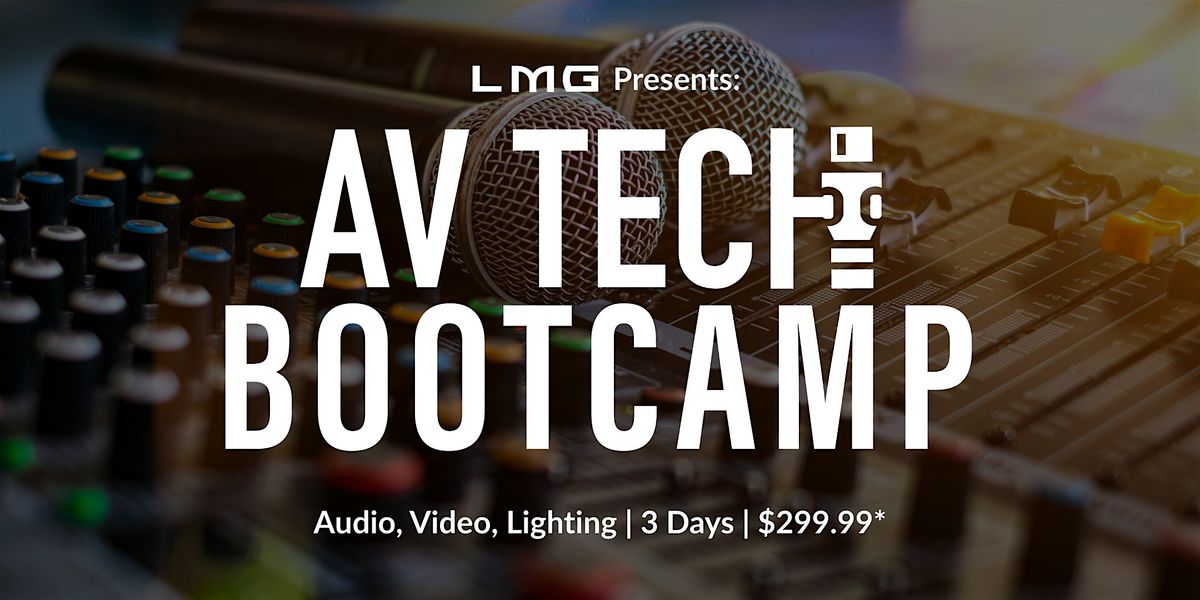 AV Tech Bootcamp