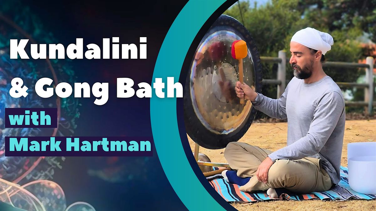 Kundalini & Gong Bath with Mark Hartman